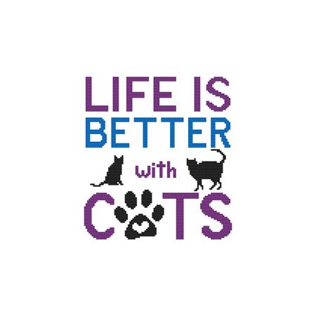 A Cat Saying - Life Is Better With Cats